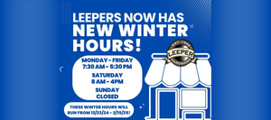 A graphic announcing Leeper Hardware's new winter hours. The background is a vibrant blue with white and blue text. The hours are: Monday to Friday, 7:30 AM - 5:30 PM; Saturday, 8 AM - 4 PM; and Sunday, Closed. The winter hours will run from December 23, 2024, to February 15, 2025. A white illustration of a storefront with an awning is on the right, featuring the Leeper Hardware logo at the top, which says 'Est. 1949 Leeper Hardware.