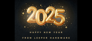 Golden '2025' numbers with a glossy finish set against a dark background, surrounded by shimmering stars and confetti. The text below reads, 'Happy New Year from Leeper Hardware,' in glowing golden letters, creating a festive and celebratory design.