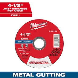 Milwaukee 4-1/2 x .045 x 7/8 Performance+ Metal Cut Off Wheel - Type 1